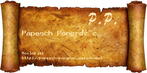 Papesch Pongrác névjegykártya